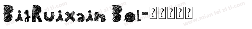 BigRuixain Bol字体转换